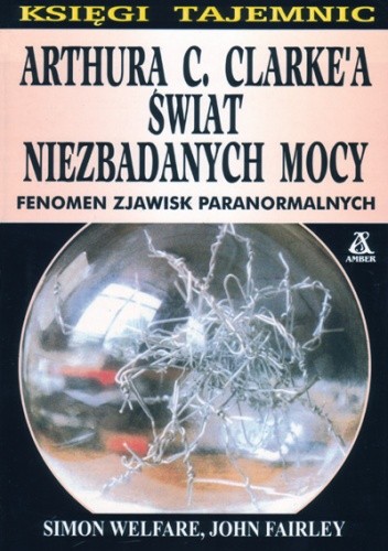 Arthura C. Clarke'a świat niezbadanych mocy
