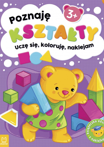 Poznaję kształty. Uczę się, koloruję, naklejam