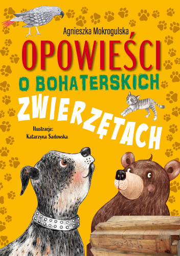 Opowieści o bohaterskich zwierzętach