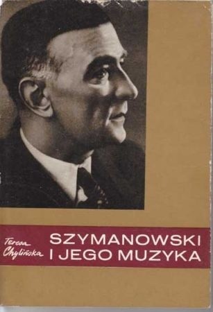 Szymanowski i jego muzyka