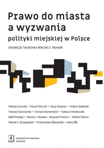 Prawo do miasta a wyzwania polityki miejskiej w Polsce