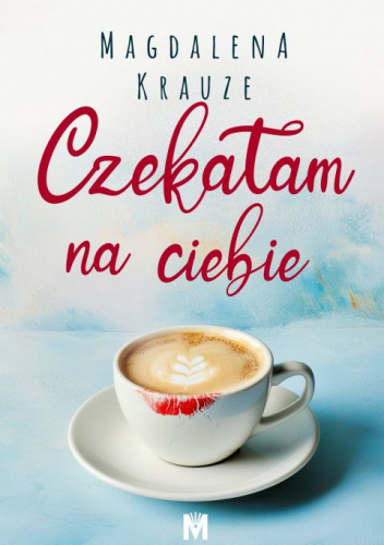 Czekałam na Ciebie