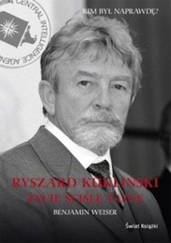 Ryszard Kukliński. Życie ściśle tajne