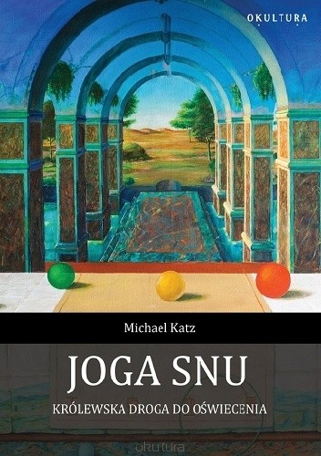 Joga snu. Królewska droga do oświecenia