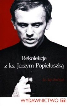 Rekolekcje z ks. Jerzym Popiełuszką