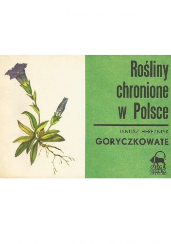 Rośliny chronione w Polsce. Goryczkowate