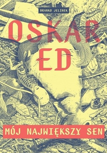 Oskar Ed: Mój Największy Sen