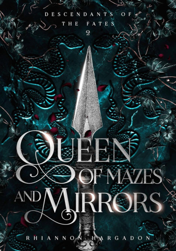 Queen of Mazes and Mirrors