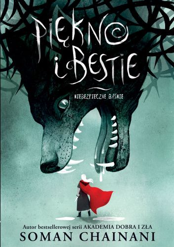 Piękno i bestie. Niebezpieczne baśnie
