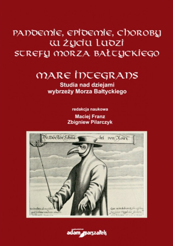 Pandemie, epidemie, choroby w życiu ludzi strefy Morza Bałtyckiego