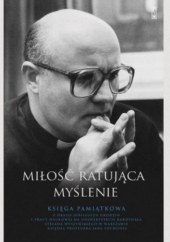 Miłość ratująca myślenie