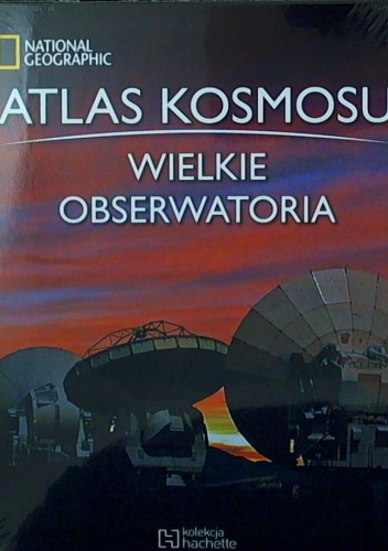 Atlas Kosmosu. Wielkie obserwatoria