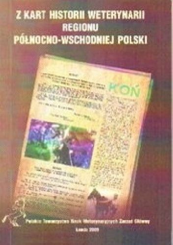 Z kart historii weterynarii regionu północno-wschodniej Polski