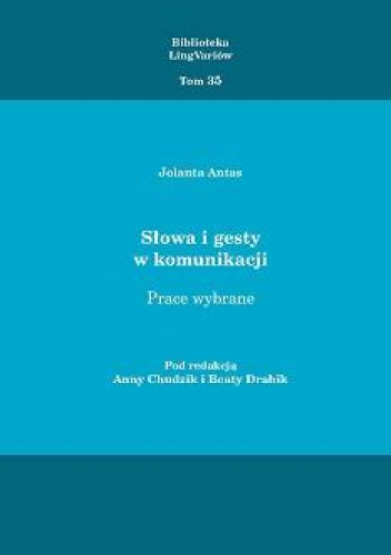 Słowa i gesty w komunikacji. Prace wybrane