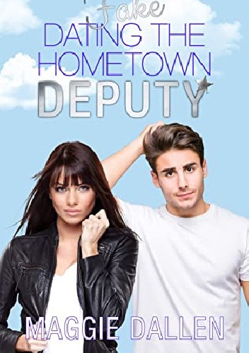 Fake Dating the Hometown Deputy