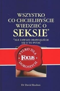 Wszystko co chcielibyście wiedzieć o seksie, ale zawsze obawialiście się o to pytać
