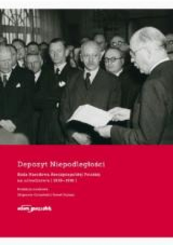 Depozyt Niepodległości Rada Narodowa Rzeczypospolitej Polskiej na uchodźstwie 1939-1991