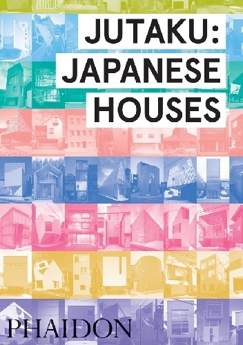 Jutaku: Japanese Houses