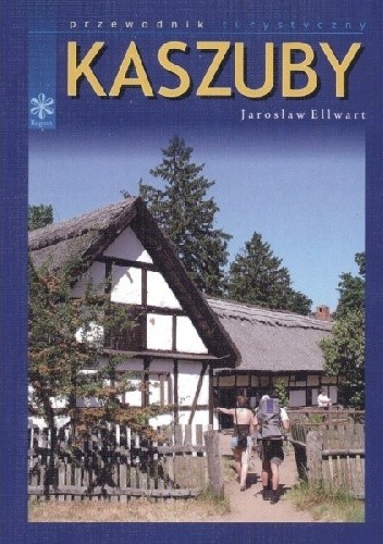 Kaszuby. Przewodnik turystyczny