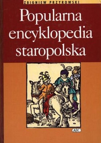 Popularna encyklopedia staropolska
