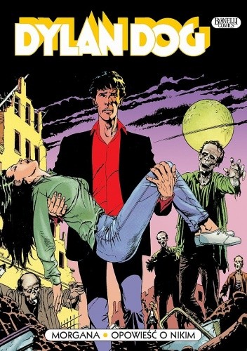 Dylan Dog: Morgana. Opowieść o nikim
