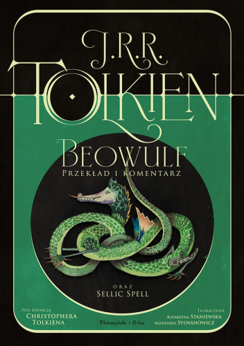 Beowulf. Przekład i komentarz oraz Sellic Spell pod redakcją Christophera Tolkiena