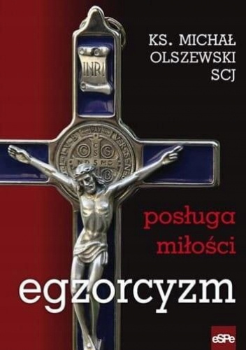 Egzorcyzm. Posługa Miłości
