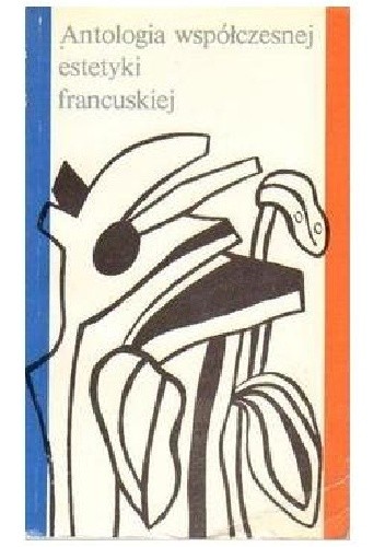 Antologia współczesnej estetyki francuskiej