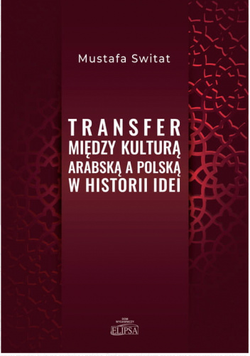 Transfer między kulturą arabską a polską w historii idei