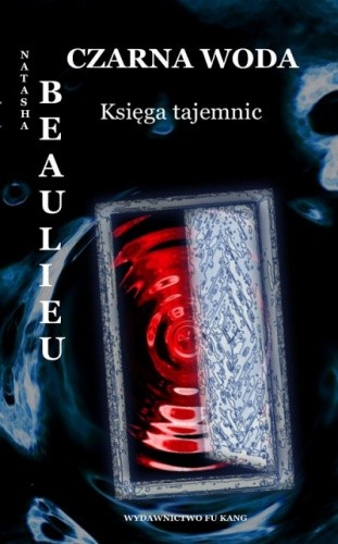 Czarna woda. Księga tajemnic