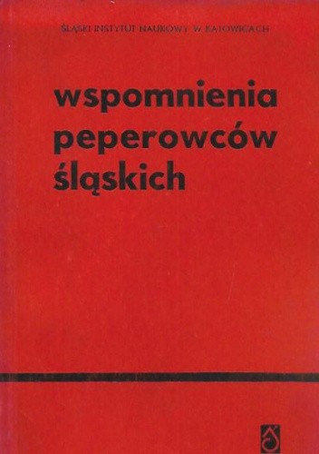 Wspomnienia peperowców śląskich