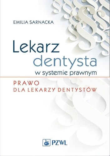 Lekarz dentysta w systemie prawnym
