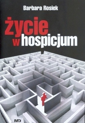 Życie w hospicjum
