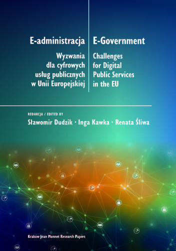 E-administracja. Wyzwania dla cyfrowych usług publicznych w Unii Europejskiej
