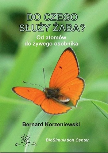 Do czego służy żaba? Od atomów do żywego osobnika