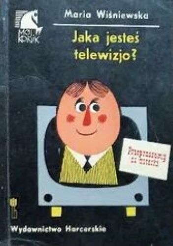 Jaka jesteś, telewizjo?