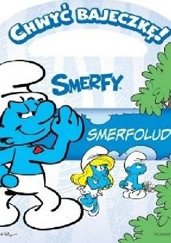 Chwyć bajeczkę! Smerfy. Smerfolud