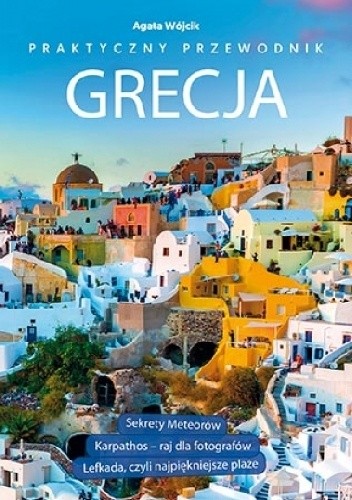 Grecja. Praktyczny przewodnik