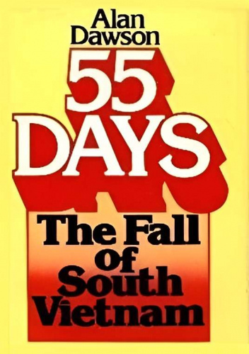 55 Days: The Fall of South Vietnam