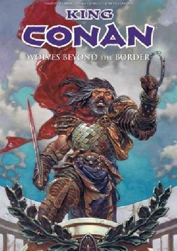 King Conan- Wolves Beyond The Border