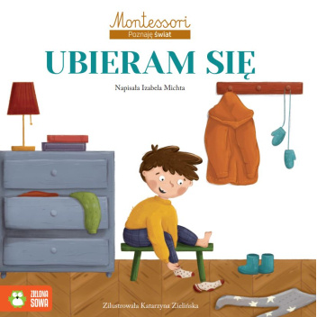 Ubieram się. Montessori Poznaję świat