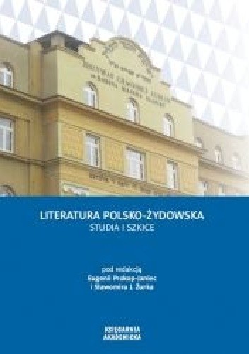 Literatura polsko-żydowska. Studia i szkice