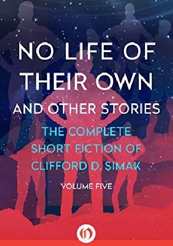 No Life of Their Own and Other Stories