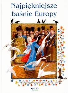 Najpiękniejsze baśnie Europy