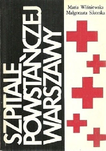 Szpitale Powstańczej Warszawy