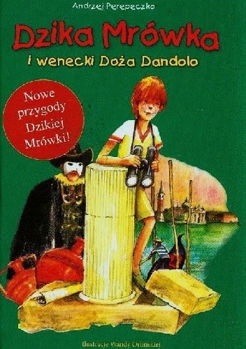 Dzika Mrówka i wenecki Doża Dandolo