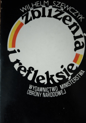 Zbliżenia i refleksje