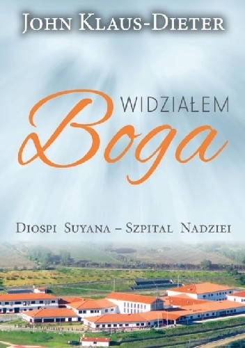 Widziałem Boga: Diospi Suyana - Szpital Nadziei