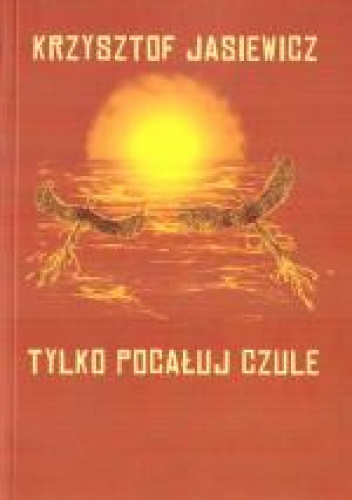 Tylko pocałuj czule
