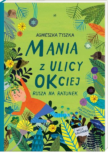 Mania z ulicy OKciej rusza na ratunek